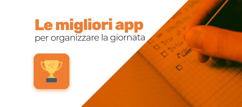 Le migliori app per organizzare la giornata